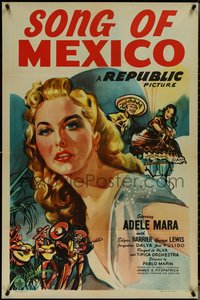 7f1298 SONG OF MEXICO 1sh 1945 great close up artwork of sexy Adele Mara south of the border!