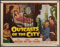 7g0835 OUTCASTS OF THE CITY 1/2sh 1958 Osa Massen & Robert Hutton living only for today, ultra rare!