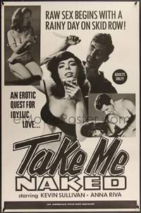 7g0513 TAKE ME NAKED 1sh 1966 Michael & Roberta Findlay, raw sex begins with a rainy day, rare!