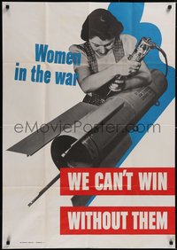 7g0060 WOMEN IN THE WAR 28x40 WWII war poster 1942 we can't win without them building bomb!