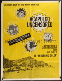 7p0205 ACAPULCO UNCENSORED 1sh 1968 an inside look at the Indoor Sex Olympics in Mexico!