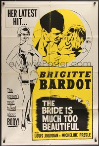 7p0114 BRIDE IS MUCH TOO BEAUTIFUL Canadian 1sh 1958 art of sexy Brigitte Bardot in lingerie!