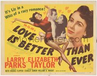 7p0701 LOVE IS BETTER THAN EVER TC 1952 Larry Parks, great images of sexy Elizabeth Taylor!