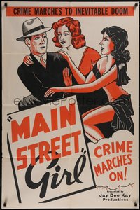 7p0466 MAIN STREET GIRL 1sh 1939 art of sleazy women seducing man, Paroled from the Big House!