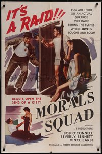 7p0483 MORALS SQUAD 1sh 1960 You're at an actual vice raid, Barry Mahon, Bob O'Connell!