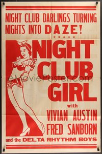 7p0496 NIGHT CLUB GIRL 1sh 1944 Vivian Austin, Billy Dunn, Judy Clark, torching the town!