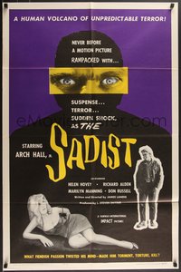 7p0561 SADIST 1sh 1963 Arch Hall Jr., a human volcano of unpredictable terror!