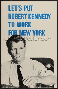 7p0039 ROBERT F. KENNEDY 14x21 political campaign 1964 let's put Bobby to work for New York!