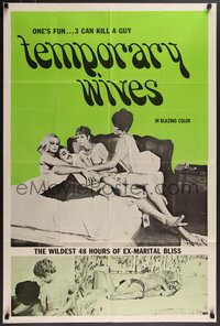 7p0608 TEMPORARY WIVES 1sh 1969 the wildest 48 hours of ex-marital bliss, but three can kill a guy!