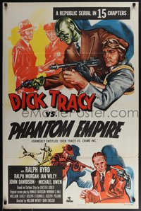 7r0417 DICK TRACY VS. CRIME INC. 1sh R1952 Ralph Byrd detective serial, The Phantom Empire!