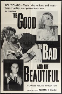 7r0456 GOOD, THE BAD, & THE BEAUTIFUL 25x38 1sh 1973 private lives of perverted politicians!