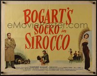 7r0884 SIROCCO 1/2sh 1951 Humphrey Bogart is socko in Sirocco, sexy Marta Toren, ultra rare!