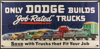 7r0006 DODGE 22x45 advertising poster 1940s only they biuld job rated trucks, ultra rare!