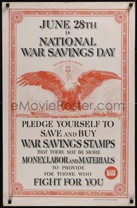 7r0130 JUNE 28TH IS NATIONAL WAR SAVINGS DAY 21x32 WWI war poster 1918 Torch of Liberty, ultra rare!