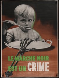 7r0009 LE MARCHE NOIR EST UN CRIME 29x39 French WWII war poster 1943 no Black Market, ultra rare!