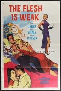 7t0867 FLESH IS WEAK 1sh R1960s artwork of barechested John Derek & sexy Milly Vitale!