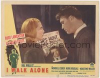 7t0403 I WALK ALONE LC #2 1948 Burt Lancaster is ruthless because he trusted sexy Lizabeth Scott!