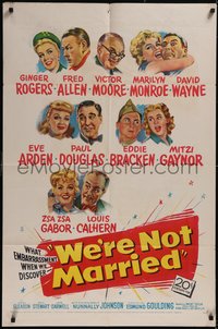 7t1149 WE'RE NOT MARRIED 1sh 1952 artwork of Ginger Rogers, young Marilyn Monroe & nine others!