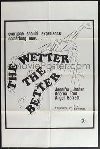 7t1150 WETTER THE BETTER 1sh 1975 Jennifer Jordan, everyone should experience something new!