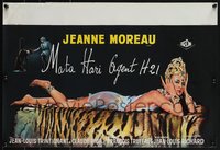 7w0807 MATA HARI, AGENT H21 Belgian 1965 great image of sexy spy Jeanne Moreau laying across a tiger pelt!