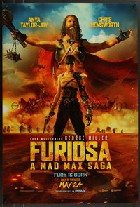 7w0518 FURIOSA: A MAD MAX SAGA teaser DS 1sh 2024 Anya Taylor-Joy, Hemsworth, fury is born May 24th!