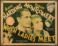 7w0905 WHEN LADIES MEET 1/2sh 1933 Robert Montgomery torn between Myrna Loy & Harding, ultra rare!