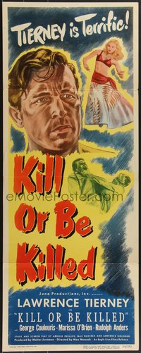 7w0208 KILL OR BE KILLED insert 1950 Lawrence Tierney in his toughest role, art of sexy dancer!