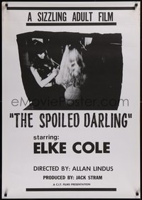 7w0134 SPOILED DARLING 1sh 1968 Nick Millard, a sizzling adult film, Elke Cole, rare!