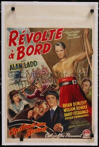 7x1102 TWO YEARS BEFORE THE MAST linen Belgian 1947 barechested Alan Ladd on deck, Donlevy, different!