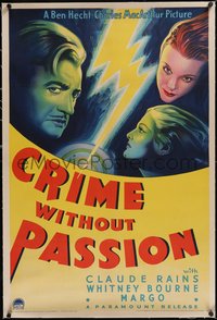 7x0513 CRIME WITHOUT PASSION linen 1sh 1934 art of lightning between Rains, Bourne & Margo, rare!