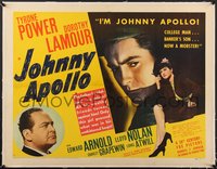 7x1125 JOHNNY APOLLO linen 1/2sh 1940 Tyrone Power, Dorothy Lamour, Edward Arnold, ultra rare!