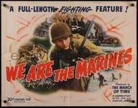 7x0151 WE ARE THE MARINES 1/2sh 1942 full-length fighting feature history of the Corps, ultra rare!