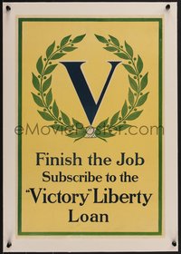 7x0883 FINISH THE JOB linen 14x21 WWI war poster 1910s subscribe to Victory Liberty Loan, rare!