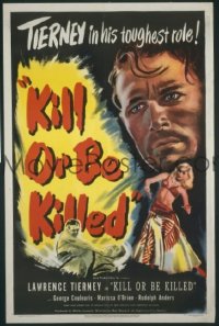 KILL OR BE KILLED ('50) 1sheet