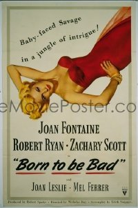 BORN TO BE BAD ('50) 1sheet